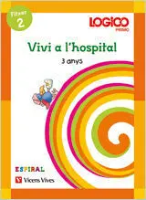 Logico. Espiral 3 Anys. Vivi a Lhospital