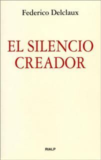 EL SILENCIO CREADOR