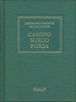 Camino, Surco, Forja