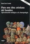 PARA UNA IDEA CRISTIANA DEL HOMBRE