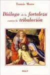 Diálogo de la Fortaleza Contra la Tribulación