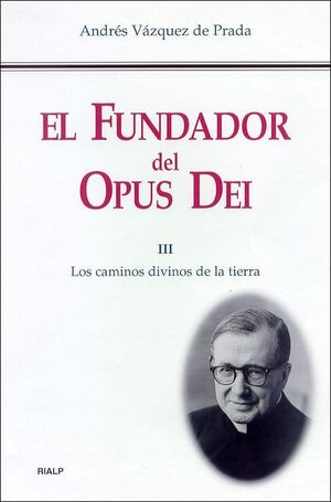 EL FUNDADOR DEL OPUS DEI
