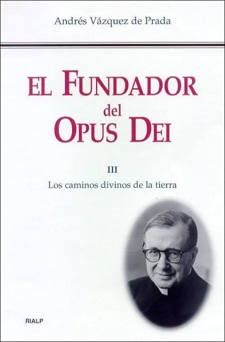 El Fundador del Opus Dei