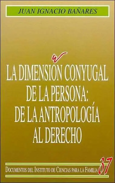 La Dimensión Conyugal de la Persona