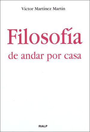 FILOSOFIA DE ANDAR POR CASA