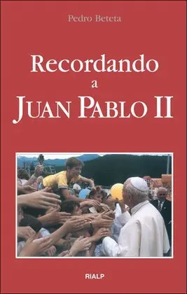 Recordando a Juan Pablo Ii