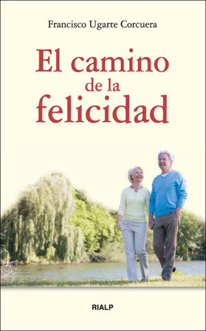 EL CAMINO DE LA FELICIDAD