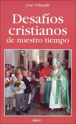 Desafíos Cristianos de nuestro Tiempo