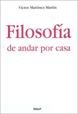 Filosofía de Andar por Casa