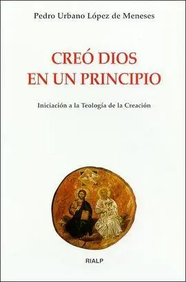 Creó Dios en un Principio