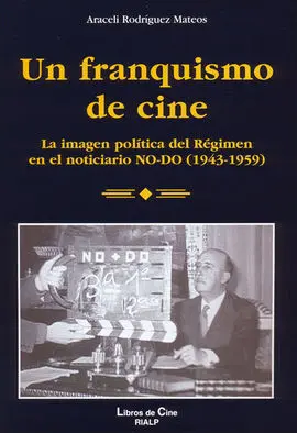 Un Franquismo de Cine