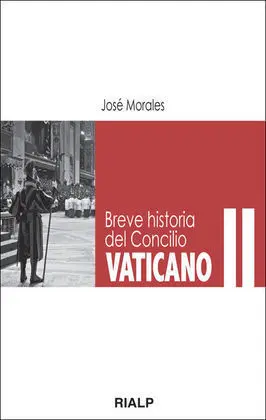 Breve Historia del Concilio Vaticano Ii