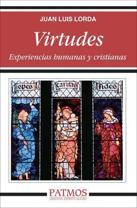 Virtudes. Experiencias Humanas y Cristianas