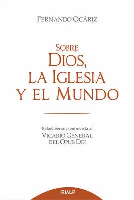 Sobre Dios, la Iglesia y el Mundo