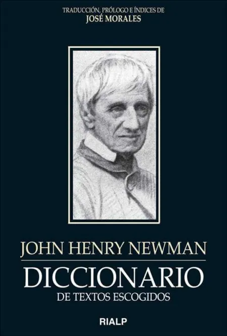 Diccionario de Textos Escogidos. John Henry Newman