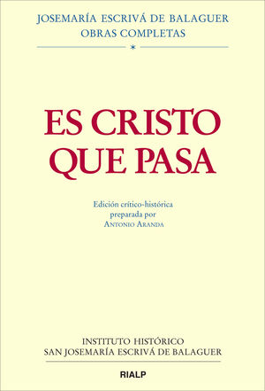 ES CRISTO QUE PASA. EDICIÓN CRÍTICO-HISTÓRICA