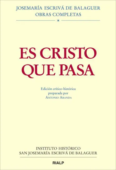 Es Cristo que Pasa. Edición Crítico-Histórica