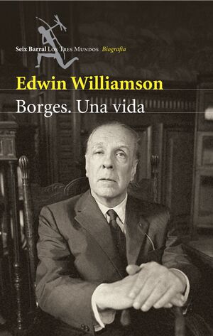 BORGES. UNA VIDA