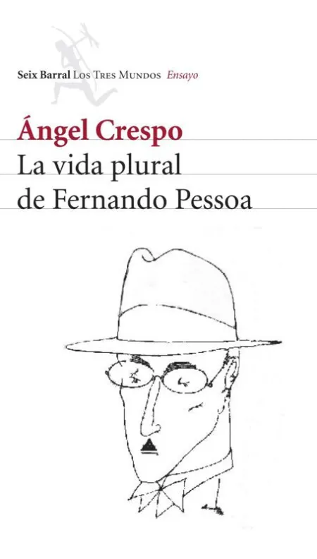 La Vida Plural de Fernando Pessoa