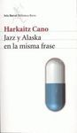 JAZZ Y ALASKA EN LA MISMA FRASE