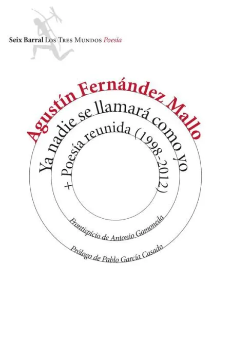 Ya Nadie se Llamara Como yo + Poesia Reunida (1998