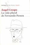 LA VIDA PLURAL DE FERNANDO PESSOA