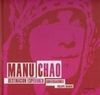 MANU CHAO: DESTINACIÓN ESPERANZA