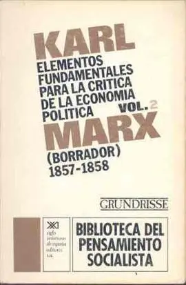 Elementos Fundamentales para la Crítica de la Economía Política. Vol. 2
