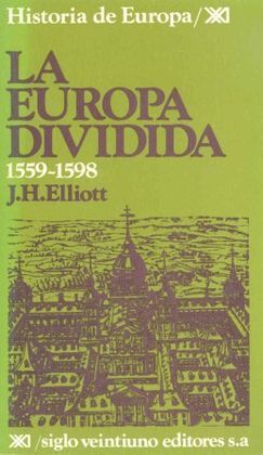 HISTORIA DE EUROPA 1559-1598 EUROPA DIVIDIDA