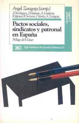 PACTOS SOCIALES, SINDICATOS Y PATRONAL EN ESPAÑA