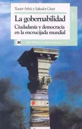Gobernabilidad : Ciudadanía y Democracia en la Encrucijada Mundial