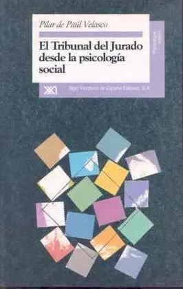 El Tribunal del Jurado Desde la Psicología Social : Ley Orgánica 5/1995