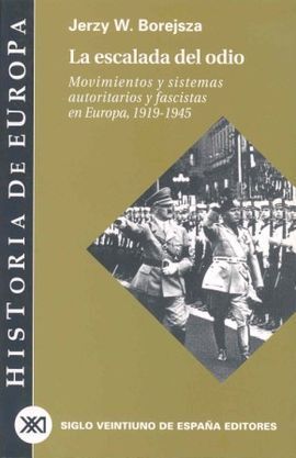 LA ESCALADA DEL ODIO MOVIMIENTOS Y SISTEMAS AUTORITARIOS Y FASCISTAS E