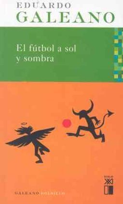 EL FÚTBOL A SOL Y SOMBRA