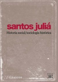 HISTORIA SOCIAL/ SOCIOLOGÍA HISTÓRICA