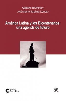 AMÉRICA LATINA Y LOS BICENTENARIOS