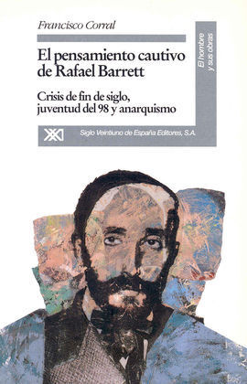 EL PENSAMIENTO CAUTIVO DE RAFAEL BARRETT