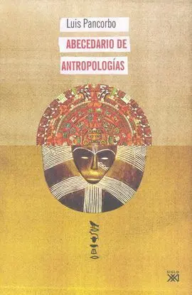 Abecedario de Antropologías