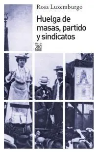 Huelga de Masas Partido y Sindicatos