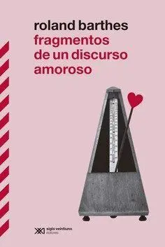 Fragmentos de un Discurso Amoroso