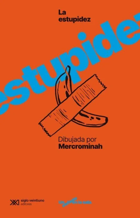 La Estupidez Humana Dibujada por @Mercrominah