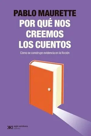 ¿Por qué nos Creemos los Cuentos?