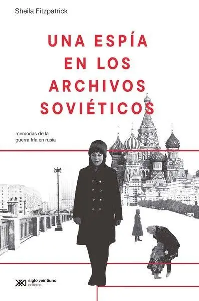 Una Espía en los Archivos Soviéticos