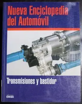 Nueva Enciclopedia del Automóvil. Transmisiones y Bastidor