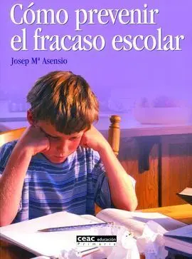 Cómo Prevenir el Fracaso Escolar