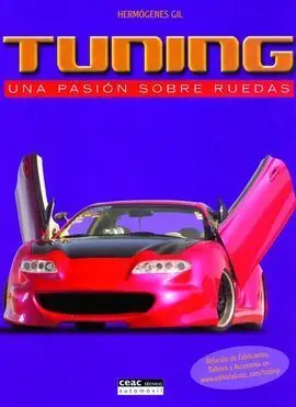 Tunning. Una Pasión Sobre Ruedas
