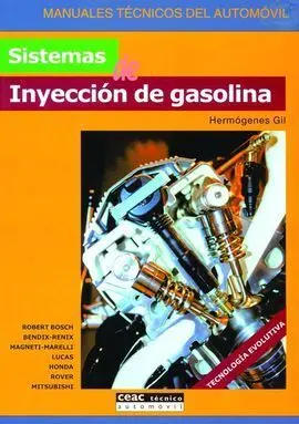 Sistemas de Inyeccion de Gasolina. Manuales Tecnicos del Automovil