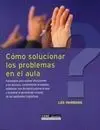 Cómo Solucionar los Problemas en el Aula