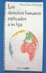 Los Derechos Humanos Explicados a mi Hija