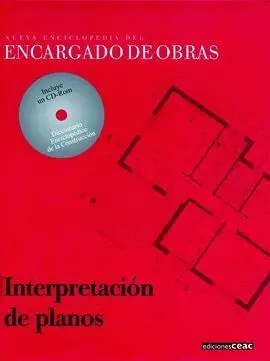 Nueva Enciclopedia del Encargado de Obras. T. 1 Interpretación de Planos.